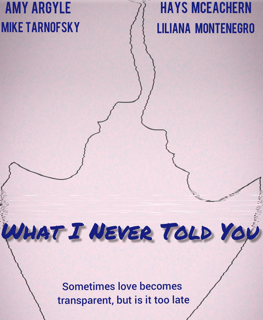 Hollywood Fringe 2019 : What I Never Told You @ The Complex Theatre - Review